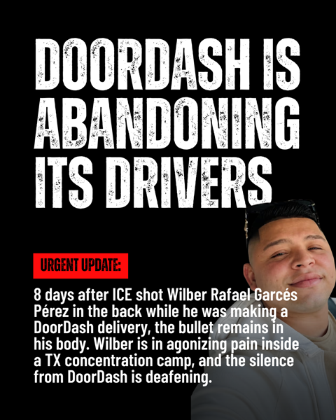 DOORDASH IS ABANDONING IT'S DRIVERS URGENT UPDATE: 8 days after ICE shot Wilber Rafael Garcés Pérez in the back while he was making a DoorDash delivery, the bullet remains in his body. He's in agonizing pain and the silence from DoorDash is deafening
